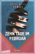 Cover: Zehn Tage im Februar - Aufbau