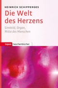 Cover: Die Welt des Herzens - Topos plus