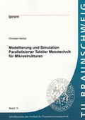 Cover: Modellierung und Simulation Parallelisierter Taktiler Messtechnik f&uuml;r Mikrostrukturen - Shaker