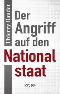 Abbildung von: Der Angriff auf den Nationalstaat - Kopp Verlag