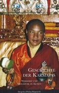 Cover: Geschichte der Karmapas - - Karma Kagy&uuml; Gemeinschaft Deutschland