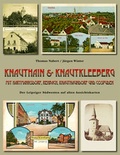 Cover: Knauthain & Knautkleeberg mit Hartmannsdorf, Rehbach, Knautnaundorf und Cospuden. Der Leipziger S&uuml;dwesten auf alten Ansichtskarten - Pro Leipzig