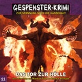 Cover: Gespenster-Krimi 11: Das Tor zur H&ouml;lle - Contendo Media