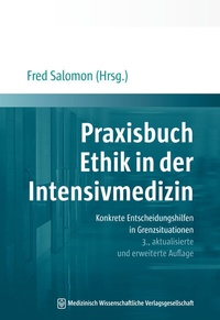 Abbildung von: Praxisbuch Ethik in der Intensivmedizin - MWV Medizinisch Wissenschaftliche Verlagsgesellschaft