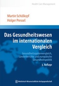 Cover: Das Gesundheitswesen im internationalen Vergleich - MWV Medizinisch Wissenschaftliche Verlagsgesellschaft