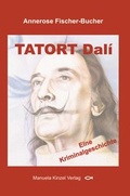 Cover: TATORT Dali - Manuela Kinzel Verlag