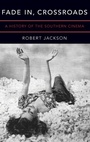 Cover: Fade In, Crossroads - Oxford University Press Inc