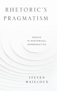 Abbildung von: Rhetoric's Pragmatism - Pennsylvania State University Press
