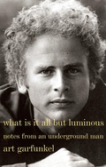 Cover: What Is It All but Luminous - Random House Books for Young Readers