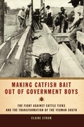 Cover: Making Catfish Bait out of Government Boys - University of Georgia Press