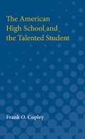 Cover: American High School and the Talented Student - The University of Michigan Press