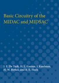 Enlarge image Cover: Basic Circuitry of the MIDAC and MIDSAC - The University of Michigan Press