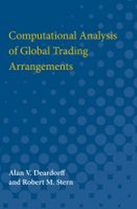 Enlarge image Cover: Computational Analysis of Global Trading Arrangements - The University of Michigan Press