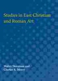 Cover: Studies in East Christian and Roman Art - The University of Michigan Press