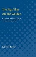 Cover: Pigs That Ate the Garden - The University of Michigan Press