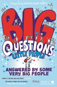 Abbildung von: Big Questions From Little People . . . Answered By Some Very Big People - Faber & Faber