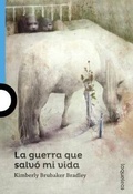 Cover: La Guerra Que Salvo Mi Vida (the War That Saved My Life) - Turtleback Books