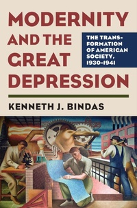Enlarge image Cover: Modernity and the Great Depression - University Press of Kansas