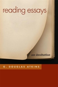 Enlarge image Cover: Reading Essays - University of Georgia Press