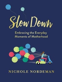 Enlarge image Cover: Slow Down - Thomas Nelson Publishers