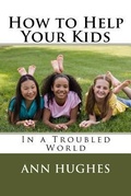 Cover: How to Help Your Kids - Hughes