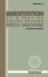 Enlarge image Cover: Meditation as a Way of Seeing Beyond Mega Machine - Intracultural Language Exchange Series