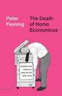 Cover: The Death of Homo Economicus - Pluto Press