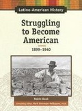 Cover: Struggling to Become American, 1899-1940 - Facts On File Inc