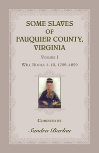 Abbildung von: Some Slaves of Fauquier County, Virginia, Volume I - Heritage Books