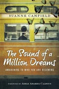 Cover: The Sound of a Million Dreams - Awakening to Who You Are Becoming - Inter-Varsity Press,US