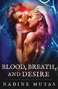 Cover: Blood, Breath, and Desire - Nadine Mutas