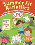Cover: Summer Fit Activities, Kindergarten - First Grade - Active Planet Kids, Inc