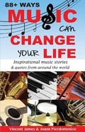 Cover: 88+ Ways Music Can Change Your Life - 2nd Edition - Keep Music Alive
