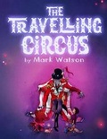 Cover: The Travelling Circus - Mark Watson Books