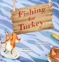 Cover: Fishing for Turkey - Wiggling Pen Publishing