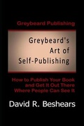 Cover: Greybeard's Art of Self-Publishing - Greybeard Publishing