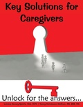 Cover: Key Solutions for Caregivers - Senior Long Term Care Insurance Brokerage, in