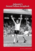Cover: Ashwater's Second Fulham Scrapbook - Ashwater Press