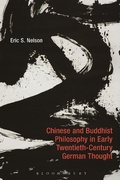 Cover: Chinese and Buddhist Philosophy in Early Twentieth-Century German Thought - Bloomsbury Academic