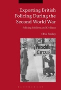 Cover: Exporting British Policing During the Second World War - Bloomsbury Academic