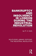 Cover: Bankruptcy and Insolvency in London During the Industrial Revolution - Routledge