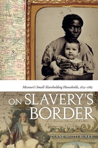 Abbildung von: On Slavery's Border - University of Georgia Press