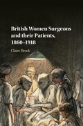 Cover: British Women Surgeons and their Patients, 1860-1918 - Cambridge University Press