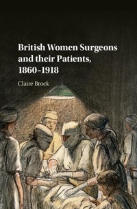 Abbildung von: British Women Surgeons and their Patients, 1860-1918 - Cambridge University Press