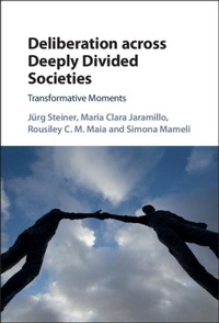 Abbildung von: Deliberation across Deeply Divided Societies - Cambridge University Press