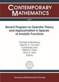 Enlarge image Cover: Recent Progress on Operator Theory and Approximation in Spaces of Analytic Functions - American Mathematical Society