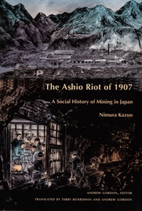 Enlarge image Cover: The Ashio Riot of 1907 - Duke University Press