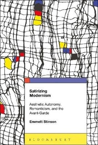 Enlarge image Cover: Satirizing Modernism - Bloomsbury Academic USA