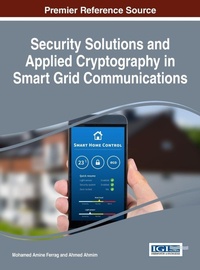 Enlarge image Cover: Security Solutions and Applied Cryptography in Smart Grid Communications - Information Science Reference