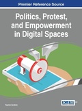 Cover: Politics, Protest, and Empowerment in Digital Spaces - Information Science Reference